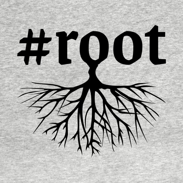 Root roots black design by HackSwag.co